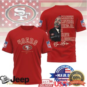 San Francisco 49ersOfficial NFL Martin Luther King JR. Day 3D Shirt