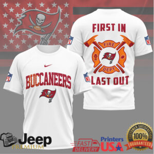 Tampa Bay Buccaneers Fire Dept First In Last Out T Shirt Tampa Bay Buccaneers Fire Dept First In Last Out T Shirt
