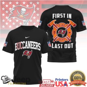 Tampa Bay Buccaneers Fire Dept First In Last Out T Shirt