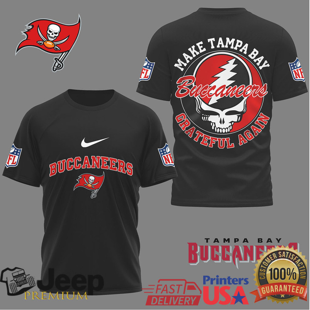 Tampa Bay Buccaneers Make Tampa Bay Grateful Again Steal Your Face Tshirt Tampa Bay Buccaneers Make Tampa Bay Grateful Again Steal Your Face Tshirt