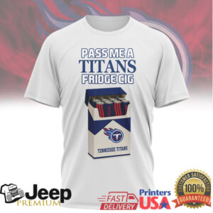 Tennessee Titans “Fridge Cig” Parody Cigarette Pack Shirt Tennessee Titans “Fridge Cig” Parody Cigarette Pack Shirt