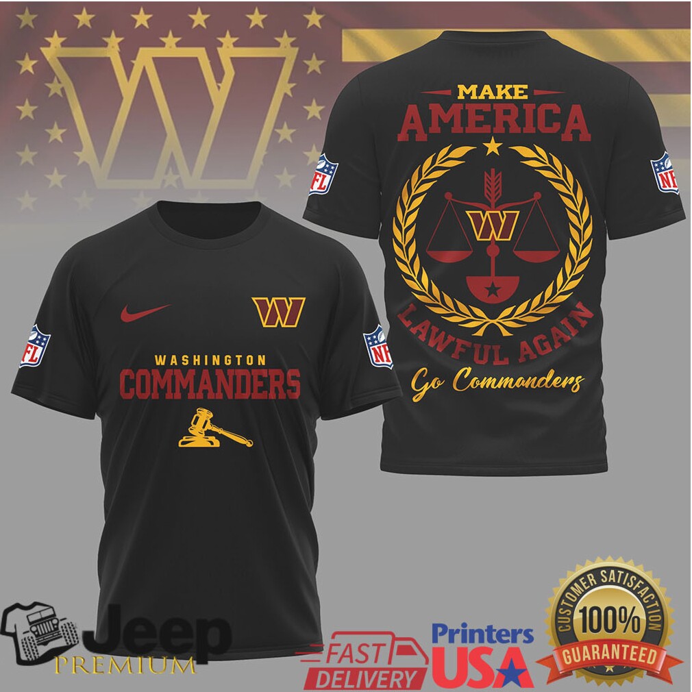 Washington Commanders Official NFL Make America Lawful Again 3D Shirt Washington Commanders Official NFL Make America Lawful Again 3D Shirt