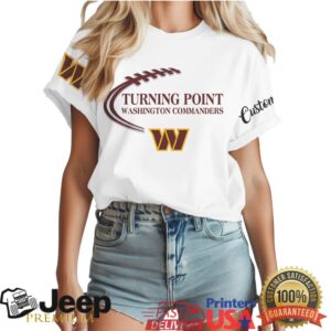 Washington Commanders Turning Point Football Shirt Raise Hail Graphic