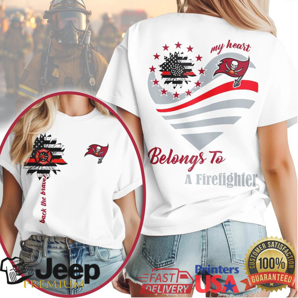 Tampa Bay Buccaneers Official NFL My Heart Belongs To A Firefighter T shirt Tampa Bay Buccaneers Official NFL My Heart Belongs To A Firefighter T shirt