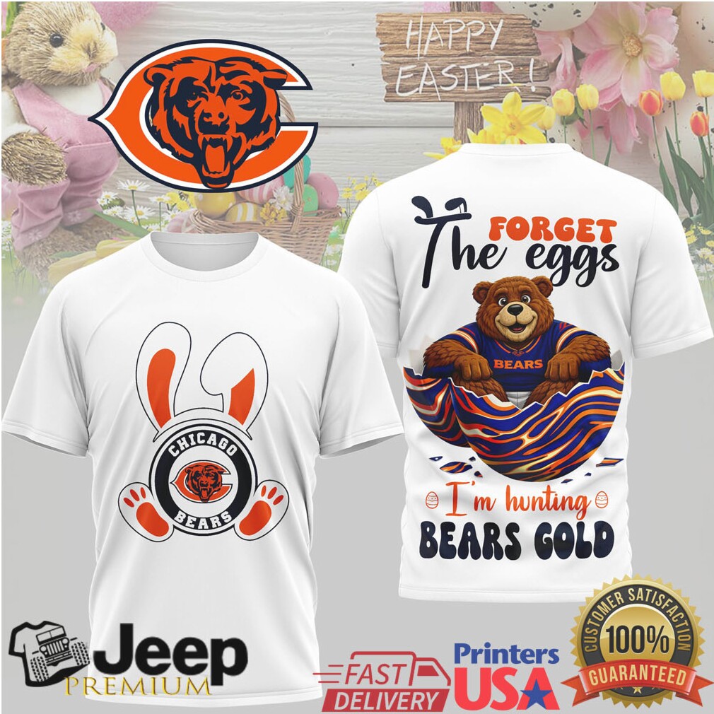 Chicago Bears Easter T Shirt Forget the Eggs I’m Hunting Bears Gold Chicago Bears Easter T Shirt Forget the Eggs I’m Hunting Bears Gold