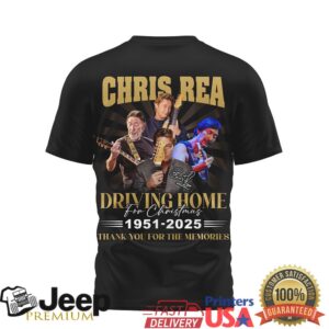 Chris Rea Driving Home For Christmas 1951 2025 Signature Memories Tee Chris Rea Driving Home For Christmas 1951 2025 Signature Memories Tee