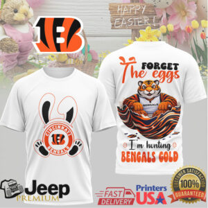 Cincinnati Bengals Easter T Shirt Forget the Eggs Hunting Bengals Gold Mascot