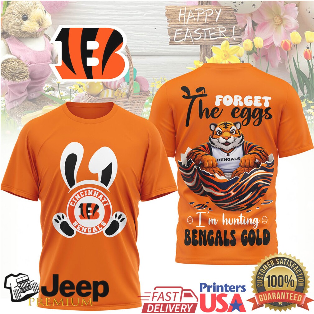 Cincinnati Bengals Easter T Shirt Forget the Eggs Hunting Bengals Gold Mascot Cincinnati Bengals Easter T Shirt Forget the Eggs Hunting Bengals Gold Mascot