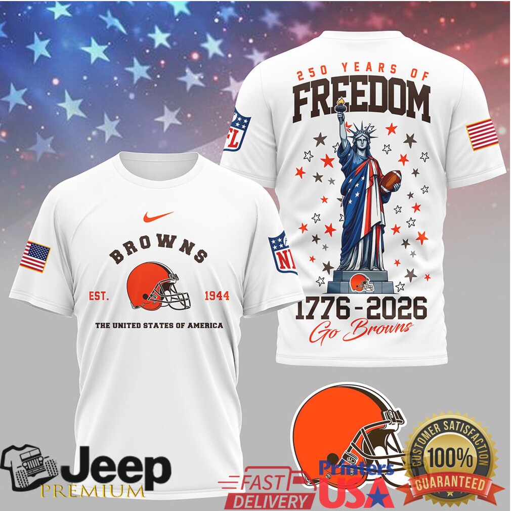 Cleveland Browns 250 Years of Freedom 1776 2026 USA Liberty T Shirt Cleveland Browns 250 Years of Freedom 1776 2026 USA Liberty T Shirt