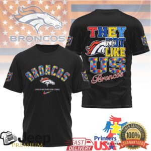 Denver Broncos Autism Awareness “They Not Like Us” T Shirt