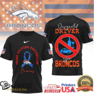 Denver Broncos Drunk Driving Prevention Designated Driver Shirt