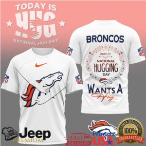 Denver Broncos National Hugging Day “Wants A Hug” Team Shirt Denver Broncos National Hugging Day “Wants A Hug” Team Shirt