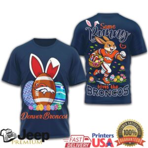 Denver Broncos “Some Bunny Loves the Broncos” Easter Bunny T Shirt