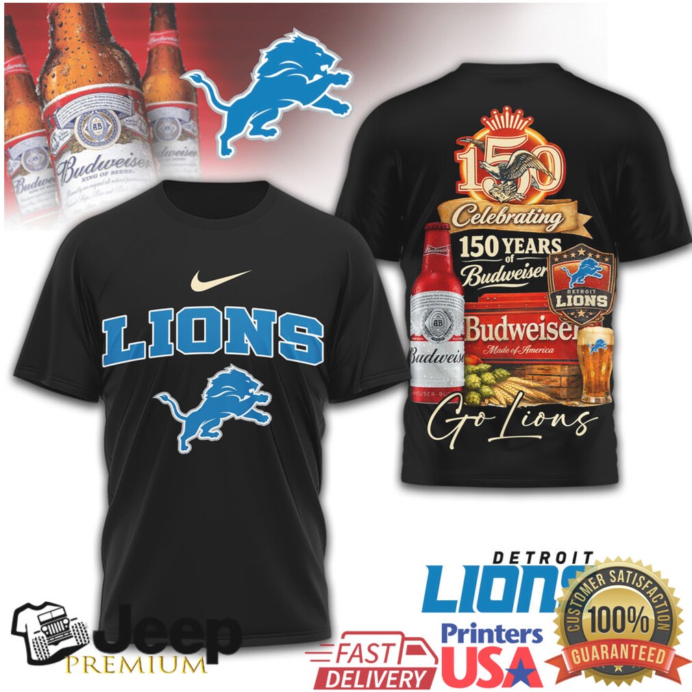 Detroit Lions x Budweiser 150 Years Celebration Beer Collaboration T Shirt Detroit Lions x Budweiser 150 Years Celebration Beer Collaboration T Shirt