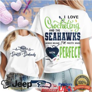 I Love Crocheting and the Seattle Seahawks T Shirt Seahawks Fan Fiber Art Shirt