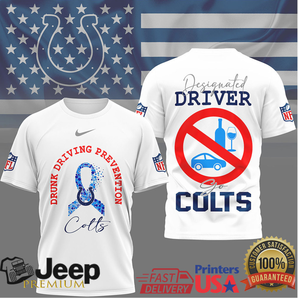 Indianapolis Colts Designated Driver Prevention Fan Shirt Indianapolis Colts Designated Driver Prevention Fan Shirt