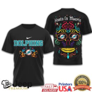 Miami Dolphins Dia de los Muertos Sugar Skull Shirt Hasta La Muerte NFL Fan Tee Miami Dolphins Dia de los Muertos Sugar Skull Shirt Hasta La Muerte NFL Fan Tee