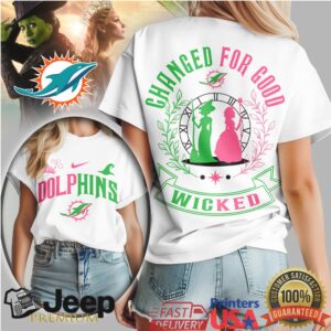 Miami Dolphins Wicked Musical Changed For Good Fan T Shirt