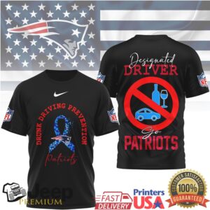 New England Patriots Drunk Driving Prevention Designated Driver Shirt New England Patriots Drunk Driving Prevention Designated Driver Shirt