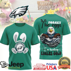 Philadelphia Eagles Easter T Shirt Forget the Eggs I'm Hunting Eagles Gold