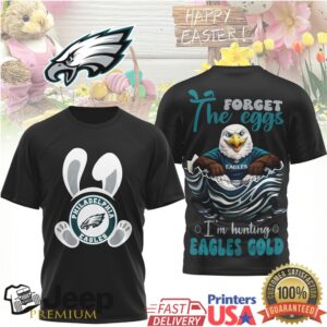 Philadelphia Eagles Easter T Shirt Forget the Eggs I'm Hunting Eagles Gold
