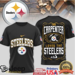 Pittsburgh Steelers “This Carpenter Loves The Steelers” T Shirt Woodworker Fan Gear Pittsburgh Steelers “This Carpenter Loves The Steelers” T Shirt Woodworker Fan Gear