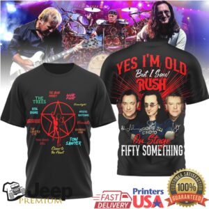 Rush Band “Yes I'm Old But I Saw Rush On Stage” 50th Anniversary Tee