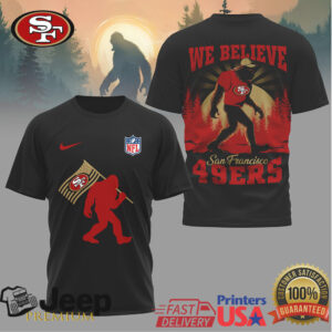 San Francisco 49ers Bigfoot We Believe Sasquatch T Shirt