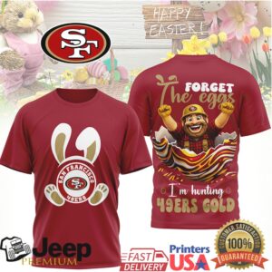 San Francisco 49ers Easter T Shirt Forget the Eggs I’m Hunting 49ers Gold San Francisco 49ers Easter T Shirt Forget the Eggs I’m Hunting 49ers Gold