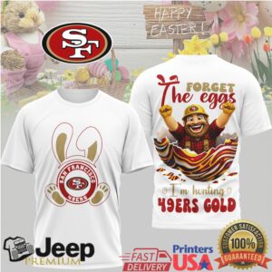 San Francisco 49ers Easter T Shirt Forget the Eggs I'm Hunting 49ers Gold