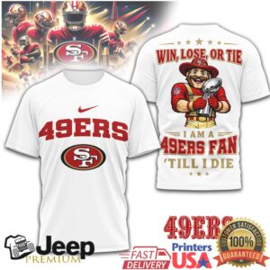 San Francisco 49ers Fan Till I Die Sourdough Sam Trophy T Shirt San Francisco 49ers Fan Till I Die Sourdough Sam Trophy T Shirt