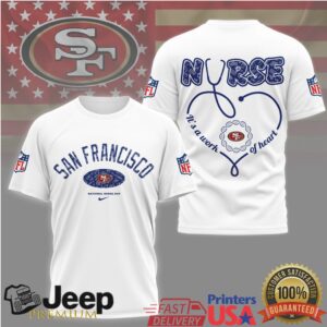 San Francisco 49ers Nurse Appreciation “Work of Heart” Stethoscope T Shirt San Francisco 49ers Nurse Appreciation “Work of Heart” Stethoscope T Shirt