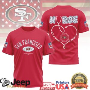 San Francisco 49ers Nurse Appreciation “Work of Heart” Stethoscope T Shirt