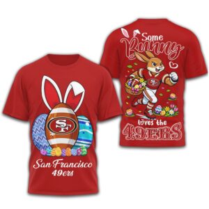 San Francisco 49ers “Some Bunny Loves The 49ers” Easter Football T Shirt
