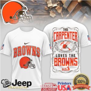 This Carpenter Loves The Cleveland Browns Custom NFL Work Tee