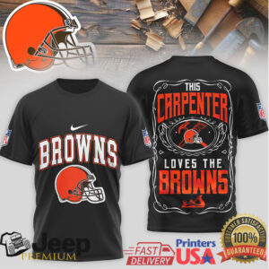 This Carpenter Loves The Cleveland Browns Custom NFL Work Tee