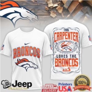 This Carpenter Loves The Denver Broncos NFL Gameday T Shirt