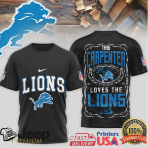 This Carpenter Loves The Detroit Lions NFL Pride Fan Tee