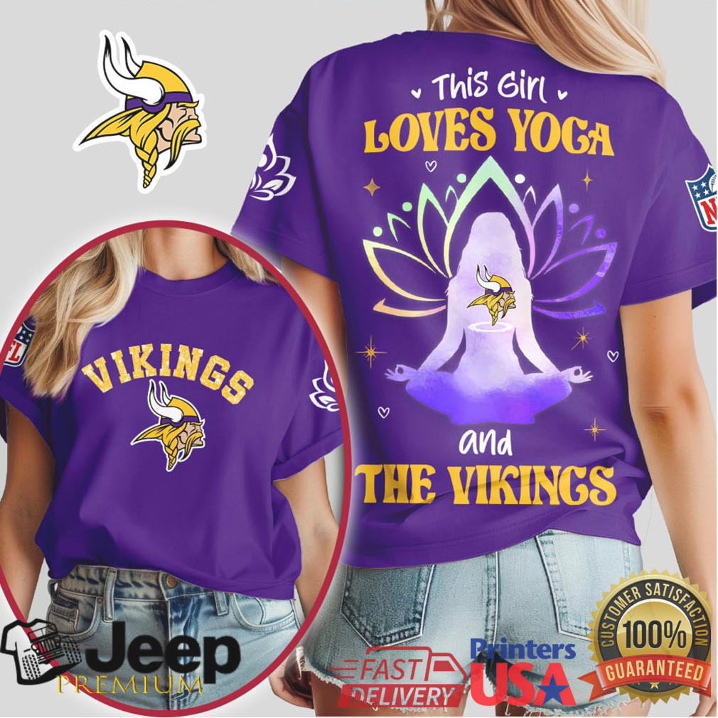 This Girl Loves Yoga and the Minnesota Vikings Spiritual Fan Women’s Shirt This Girl Loves Yoga and the Minnesota Vikings Spiritual Fan Women’s Shirt