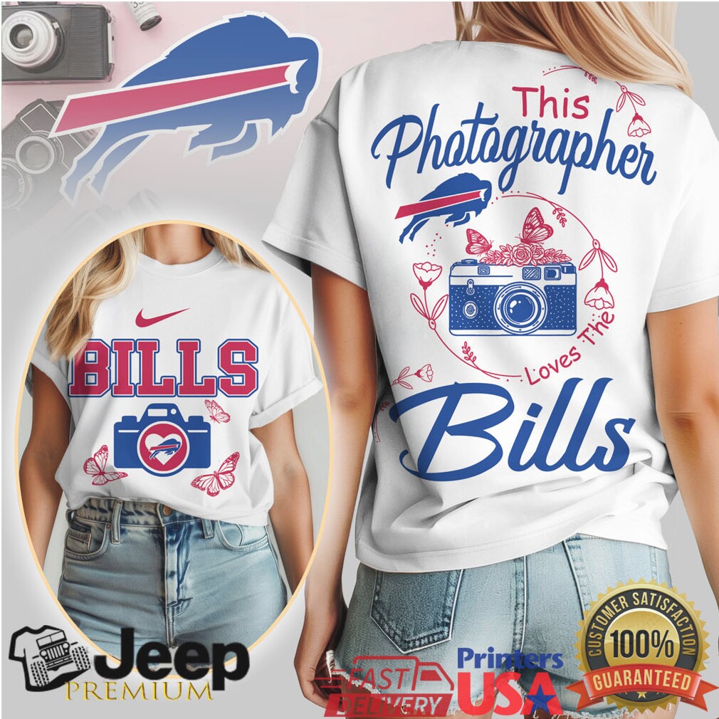 This Photographer Loves The Bills T Shirt Buffalo Football Fan Tee This Photographer Loves The Bills T Shirt Buffalo Football Fan Tee