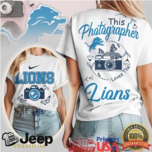 This Photographer Loves The Lions NFL Team T Shirt