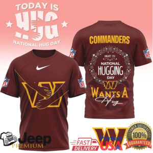 Washington Commanders National Hug Day “Wants A Hug” T Shirt