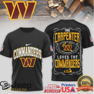 Washington Commanders “This Carpenter Loves The Commanders” T Shirt Woodworker Fan Gear