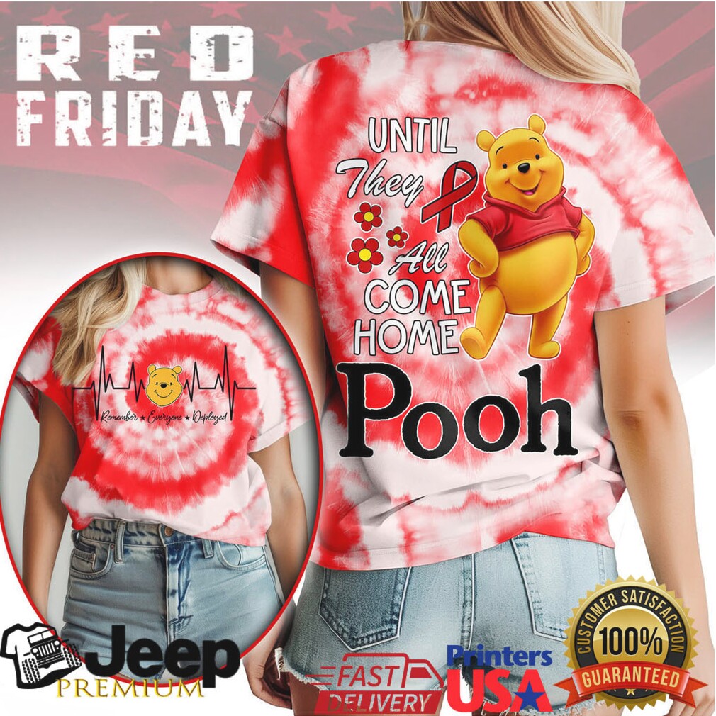 Winnie the Pooh R.E.D. Friday Military Support “Until They All Come Home” Tee Winnie the Pooh R.E.D. Friday Military Support “Until They All Come Home” Tee