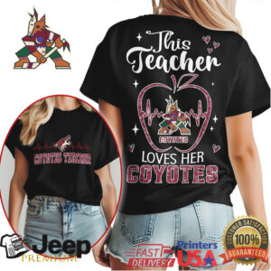 Arizona Coyotes This Teacher Loves Her Coyotes Back & Front Print T Shirt Arizona Coyotes This Teacher Loves Her Coyotes Back & Front Print T Shirt