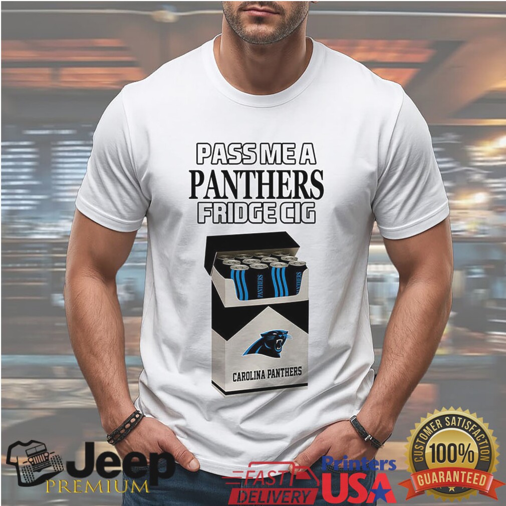 Carolina Panthers Fridge Cig T Shirt Funny Keep Pounding Parody Carolina Panthers Fridge Cig T Shirt Funny Keep Pounding Parody
