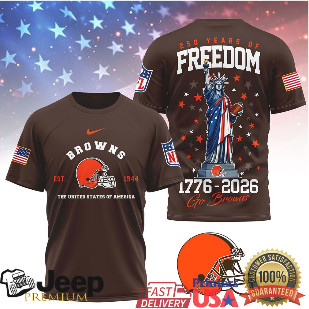 Cleveland Browns 250 Years of Freedom Statue of Liberty T Shirt Cleveland Browns 250 Years of Freedom Statue of Liberty T Shirt
