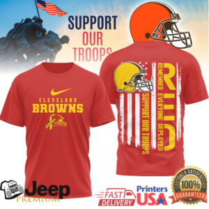 Cleveland Browns Support Our Troops RED Remember Everyone Deployed T Shirt Cleveland Browns Support Our Troops RED Remember Everyone Deployed T Shirt