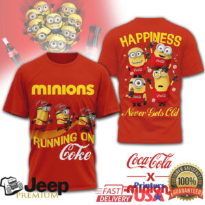 Coca Cola x Minions Happiness Never Gets Old Running On Coke T Shirt Coca Cola x Minions Happiness Never Gets Old Running On Coke T Shirt