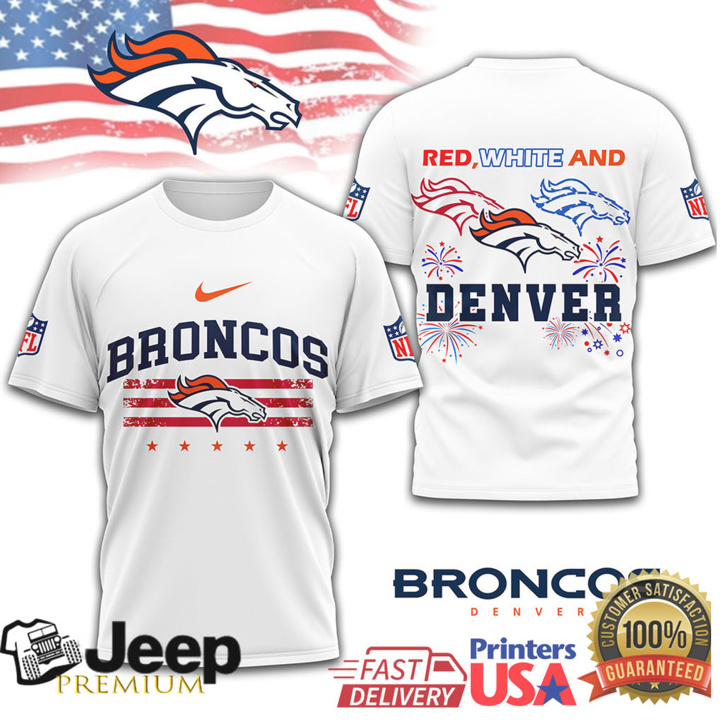 Denver Broncos NFL Patriotic 4th of July American Heritage T Shirt Denver Broncos NFL Patriotic 4th of July American Heritage T Shirt